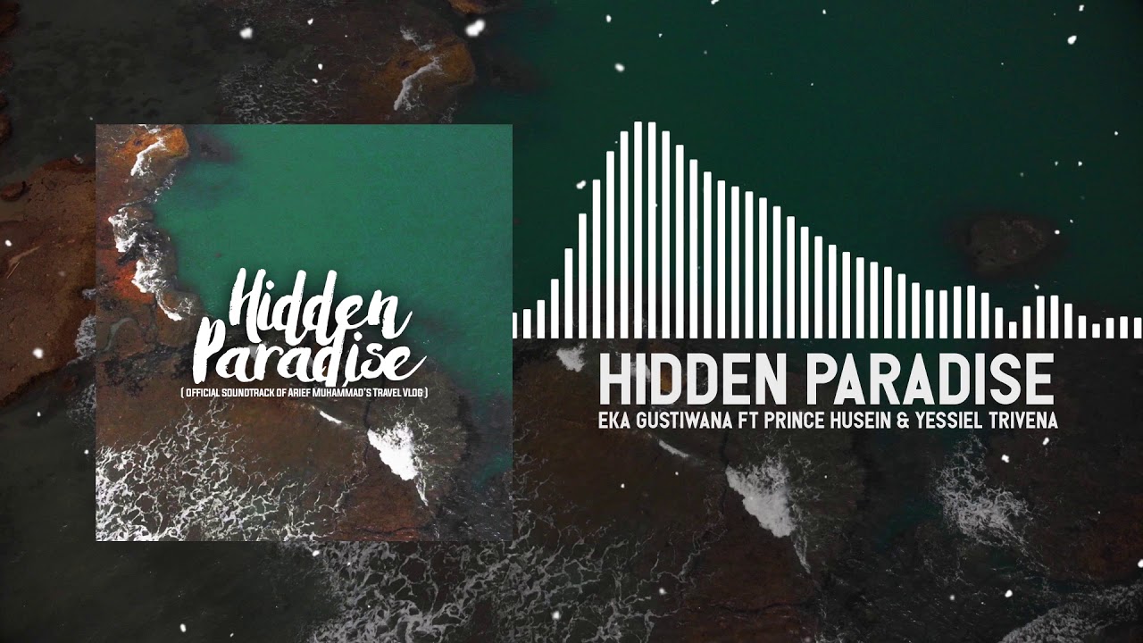 HIDDEN PARADISE - Eka Gustiwana (Official Audio)