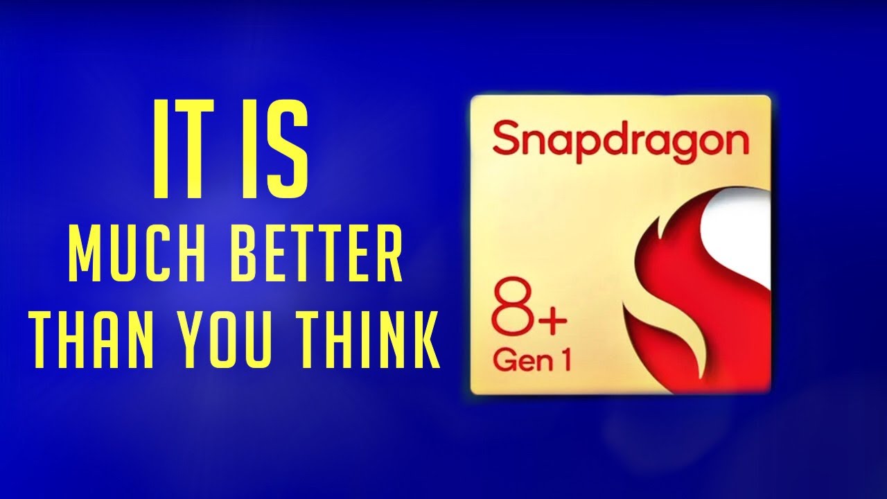 Qualcomm Snapdragon 8 Plus Gen 1 - A beast!