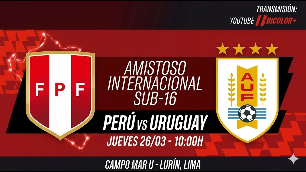 🔴EN VIVO | PER&Uacute; VS URUGUAY | AMISTOSO INTERNACIONAL | SUB-16
