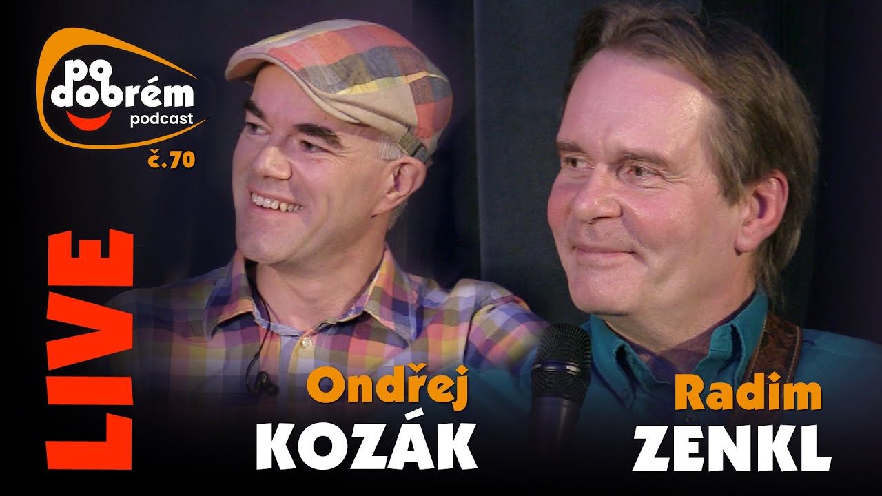 PO DOBRÉM #70 - Radim Zenkl a Ondra Kozák - LIVE