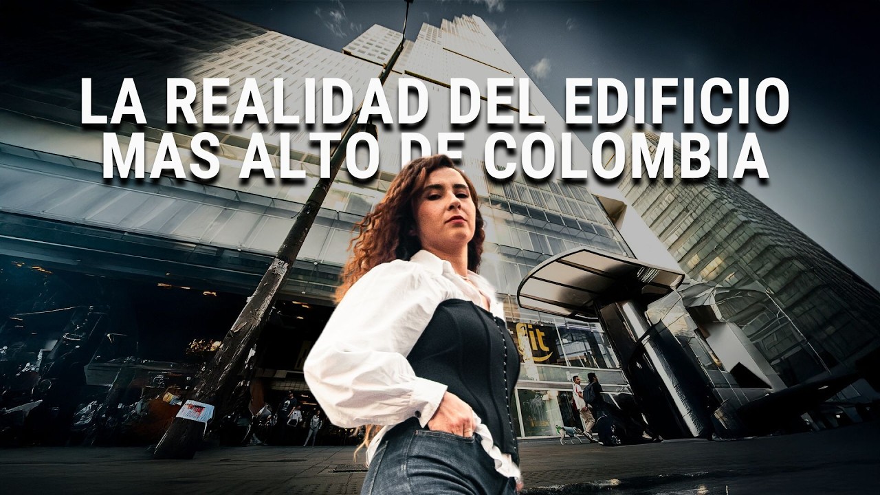 La Cruda Realidad del Edificio Más Alto de Colombia