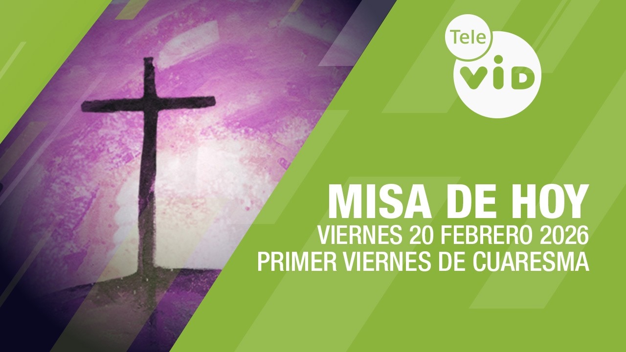 Santa Eucaristía de hoy Primer Viernes de Cuaresma ⛪ 27 de Febrero 2026 🙏 Tele VID