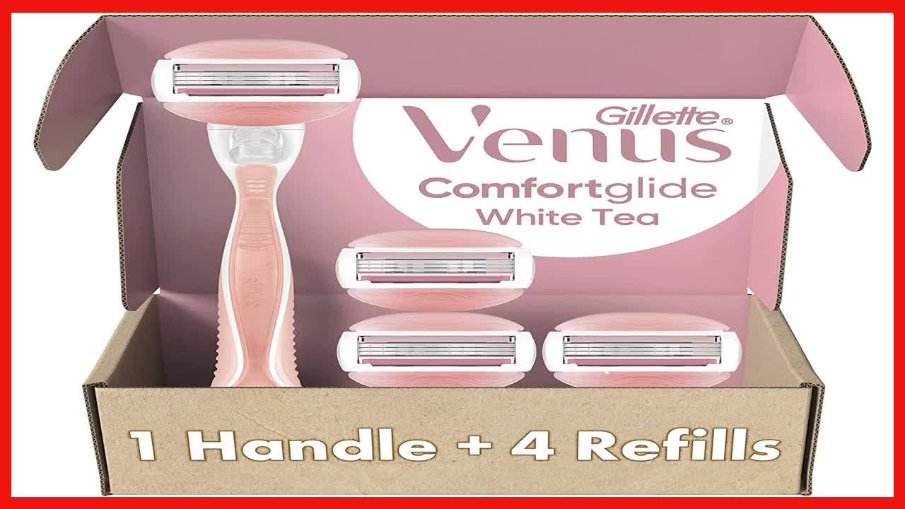 Great product -  Gillette Venus ComfortGlide Razors for Women, 1 Venus Razor, 4 Razor Blade Refills,