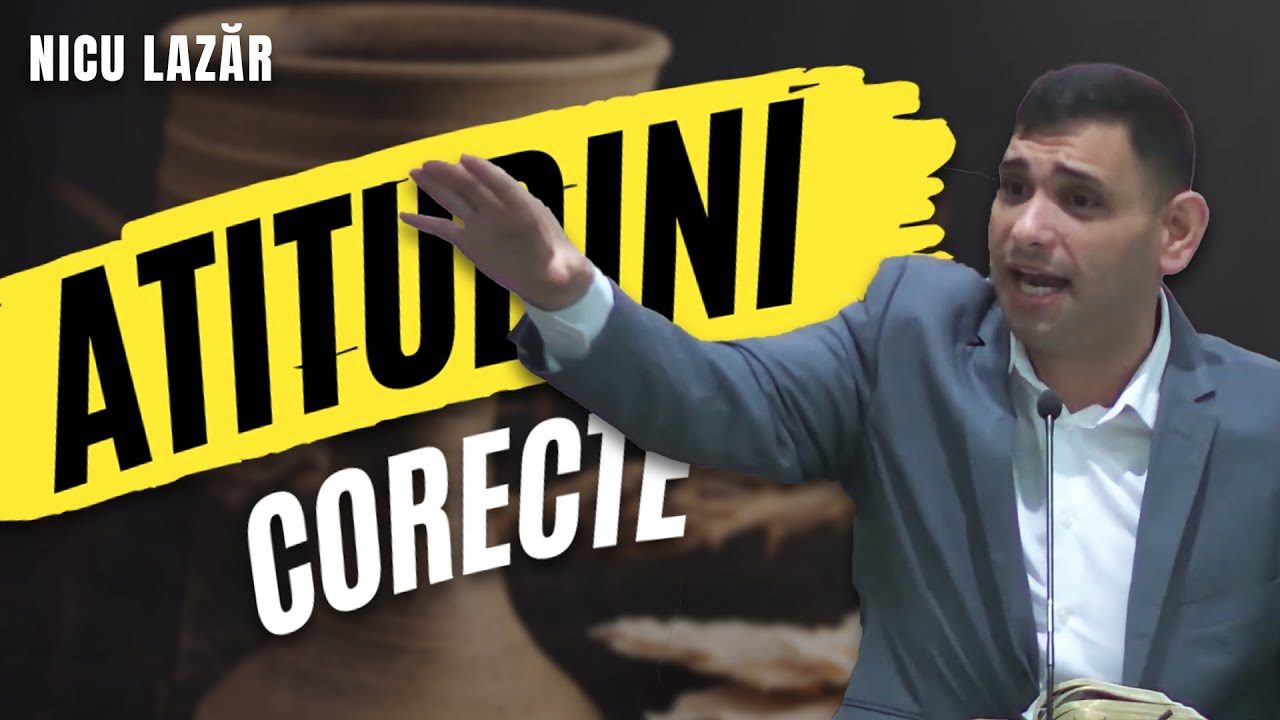 Nicu Lazăr - Atitudini corecte când venim la Cina Domnului