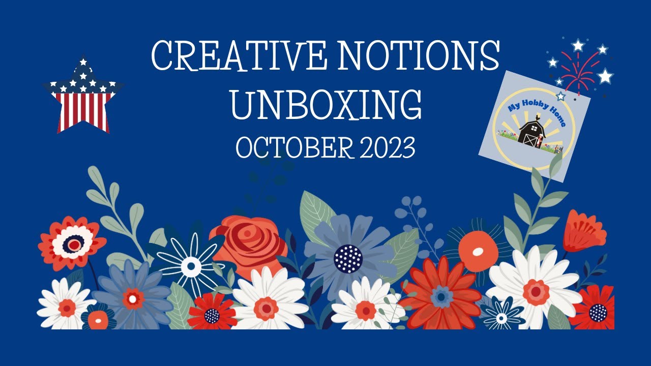 CREATIVE NOTIONS - OCTOBER 2023 UNBOXING - CATCHING UP IS HARD TO DO