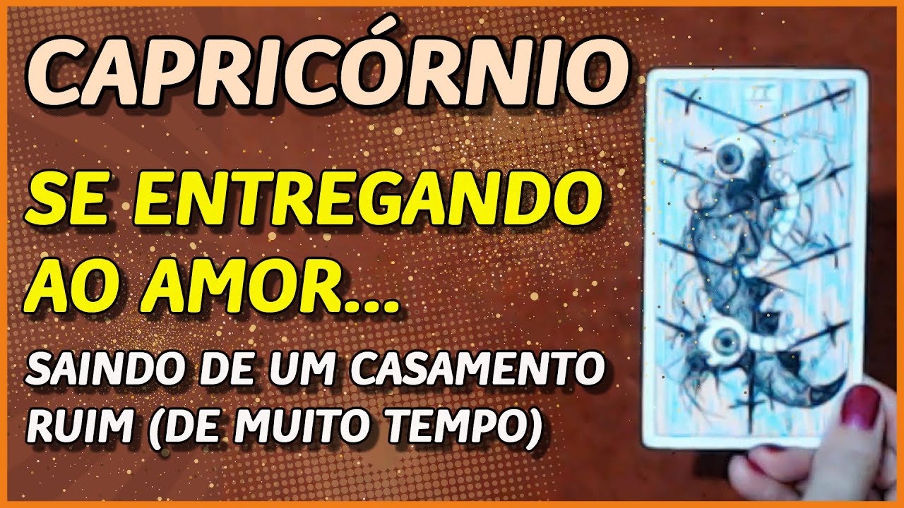 CAPRICÓRNIO ♑️ // SE ENTREGANDO AO AMOR... 😍👩‍❤️‍👨💖- SAINDO DE UM CASAMENTO MUITO RUIM HÁ ANOS..⚡️⚖️