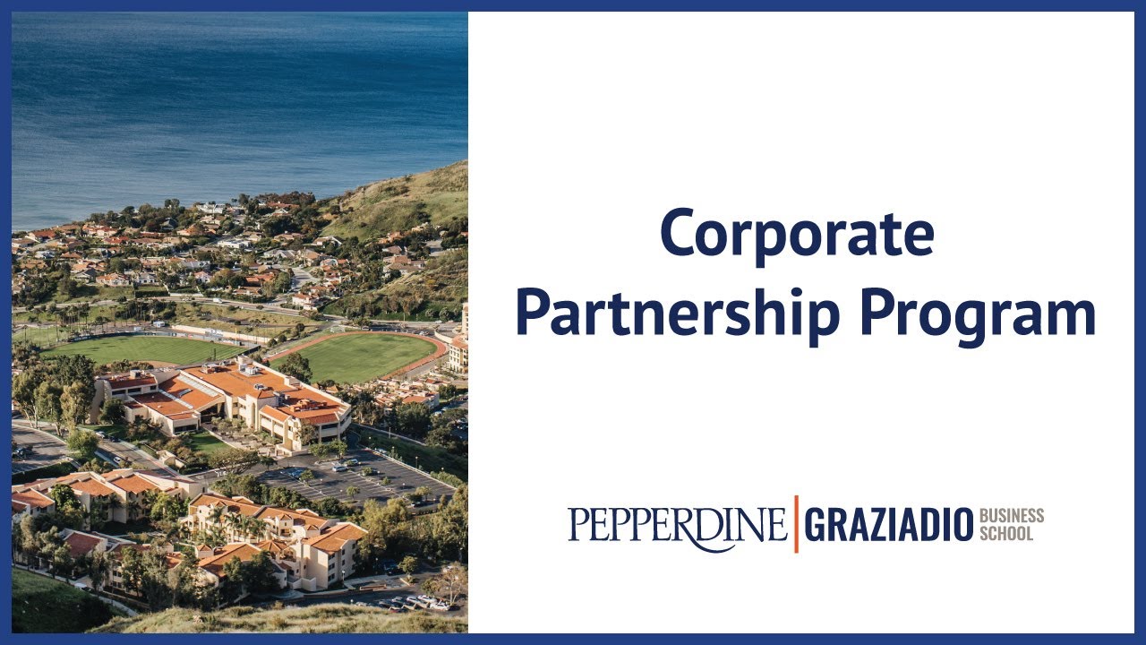 Corporate Partnership Program | Pepperdine Graziadio Business School