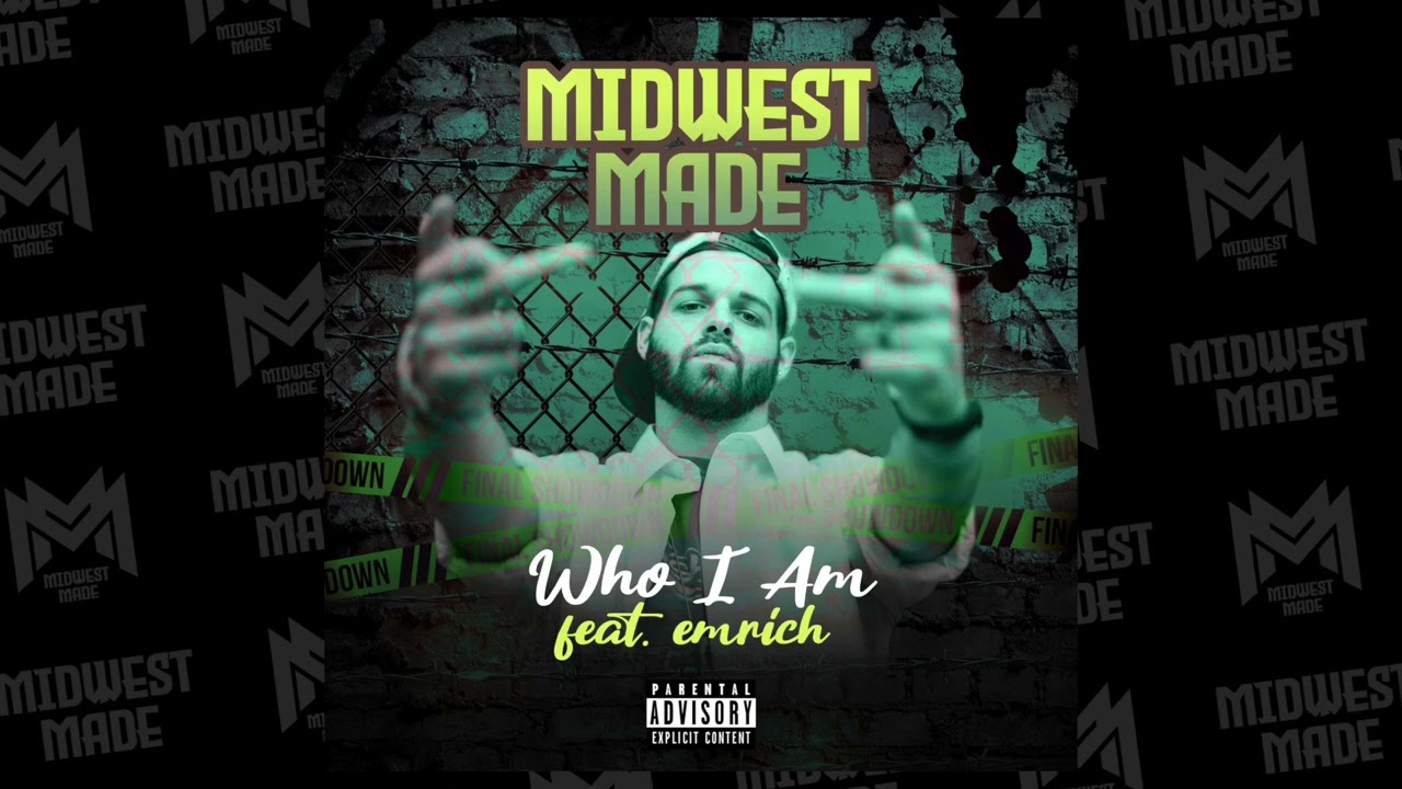 Midwest Made - Who I Am (Feat. Emrich) - Single (Official Audio)