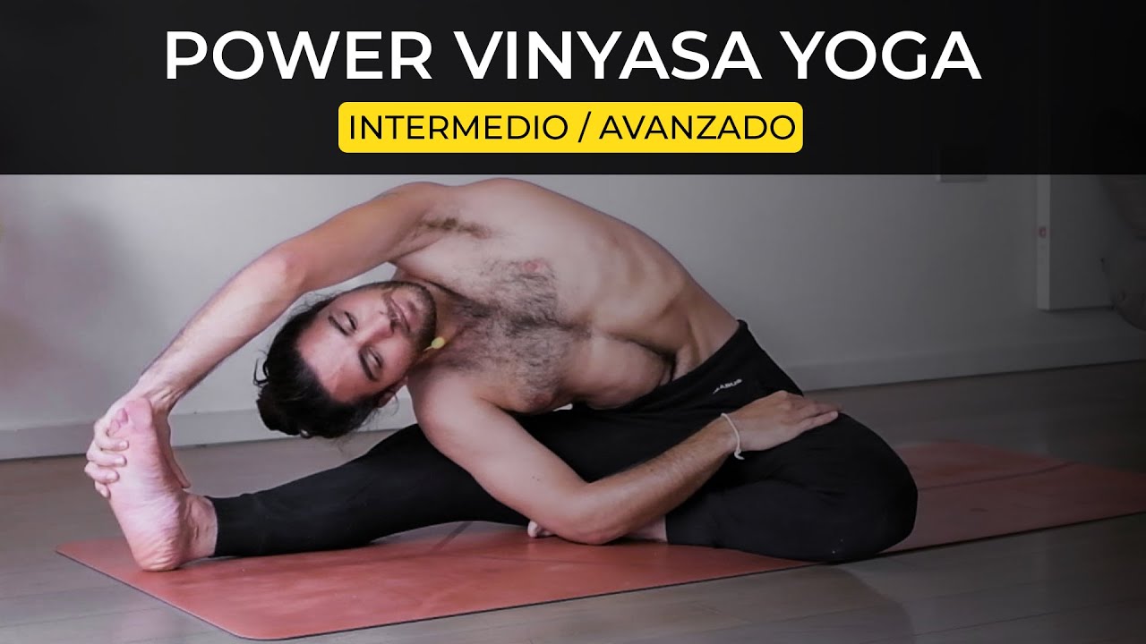 Power Vinyasa Yoga - 1 hora | Nivel Intermedio/Avanzado