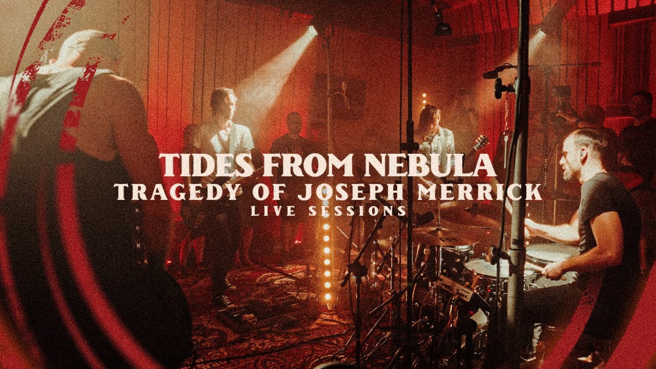 TIDES FROM NEBULA - Tragedy of Joseph Merrick || 'AURA' Live Sessions