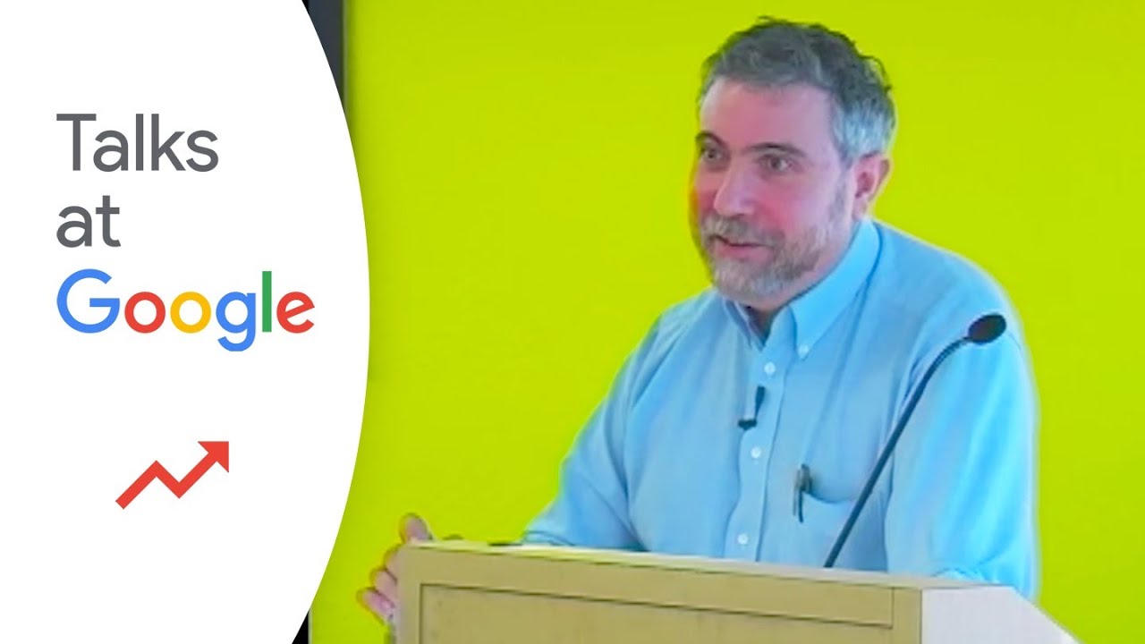 The Conscience of a Liberal | Paul Krugman | Talks at Google