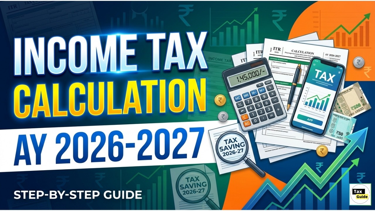 Income Tax Calculation in Old Tax Regime AY 2026-27 | Calculation of Income Tax in (New) Tax Regime