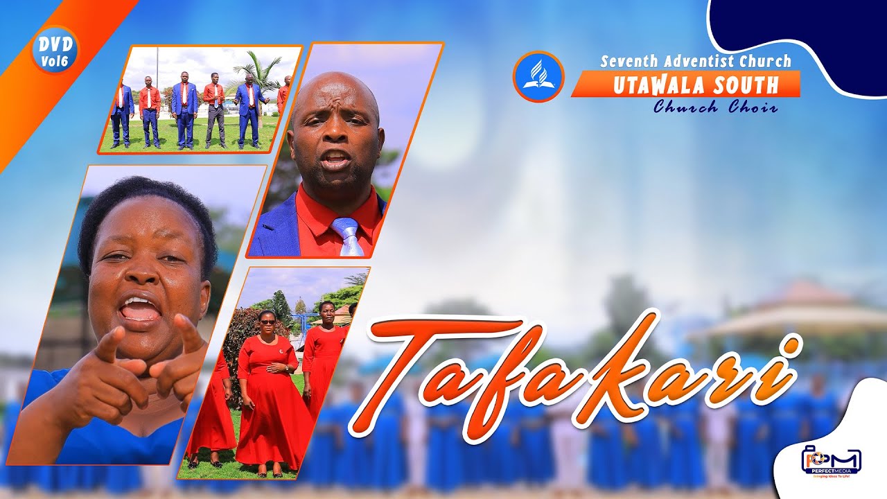 TAFAKARI ALBUM LAUNCH // UTAWALA SOUTH SDA CHURCH CHOIR //