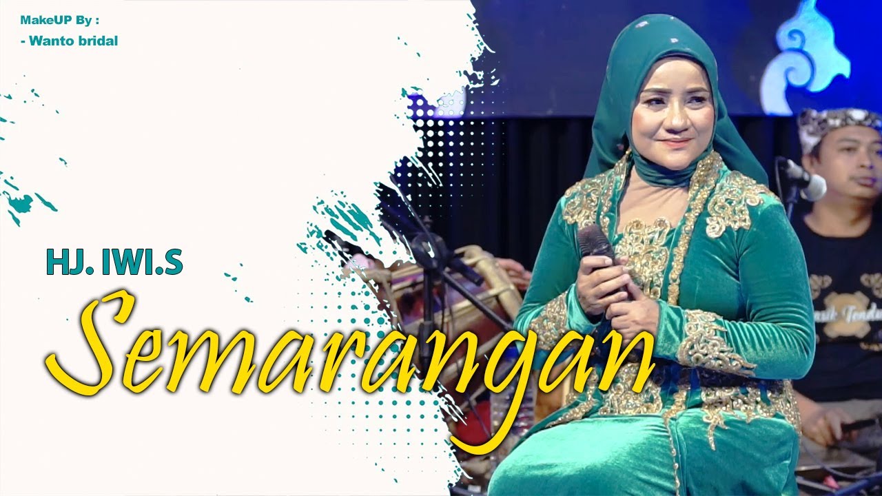 SEMARANGAN - HJ IWI S