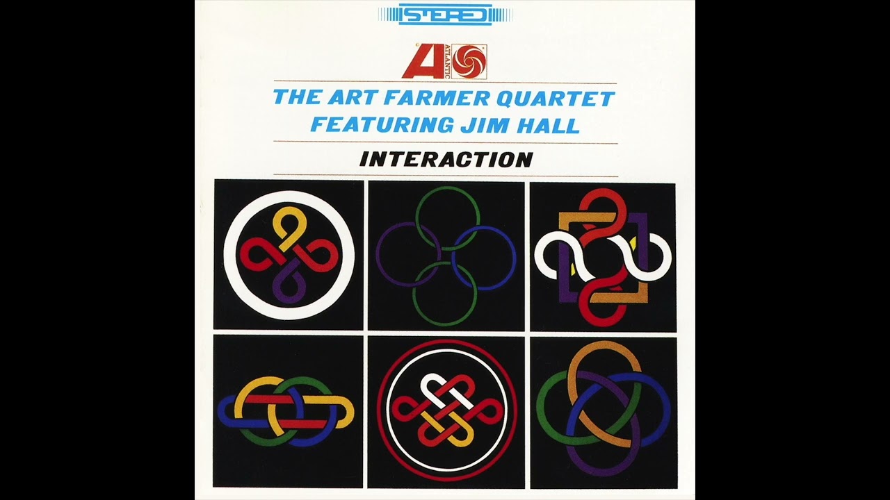 The Art Farmer Quartet Featuring Jim Hall &ndash; Interaction (Full Album)