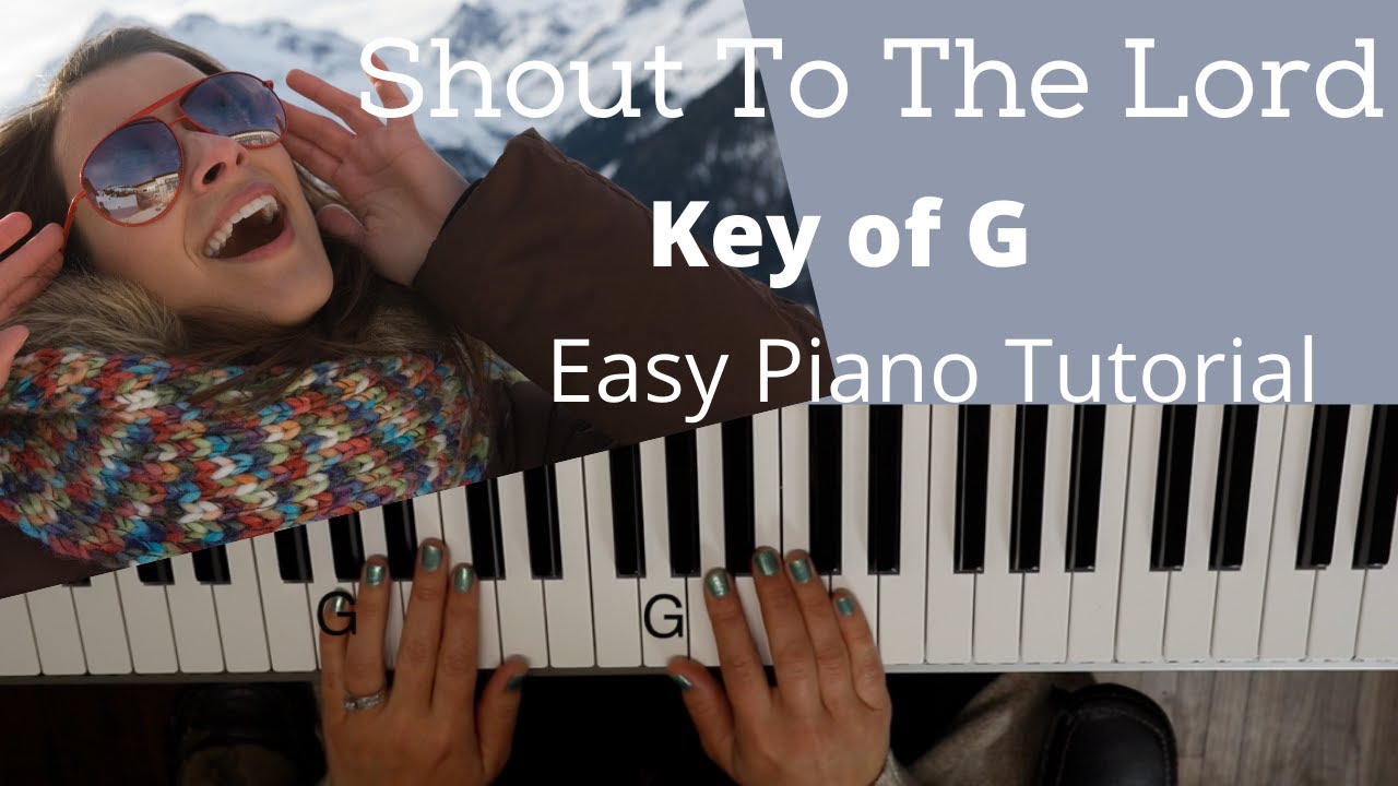 Shout To The Lord -Darlene Zschech (Key of G)//Easy Piano Tutorial