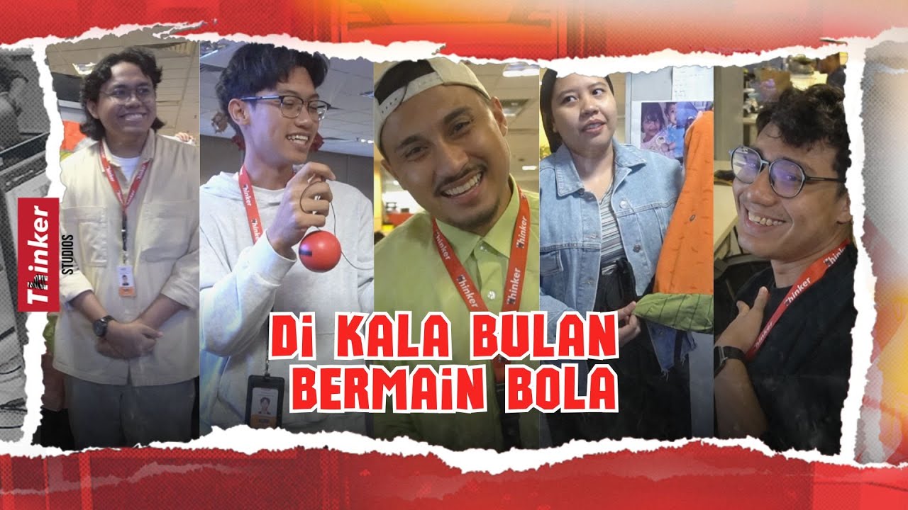Life at Thinker: Di Kala Bulan Bermain Bola