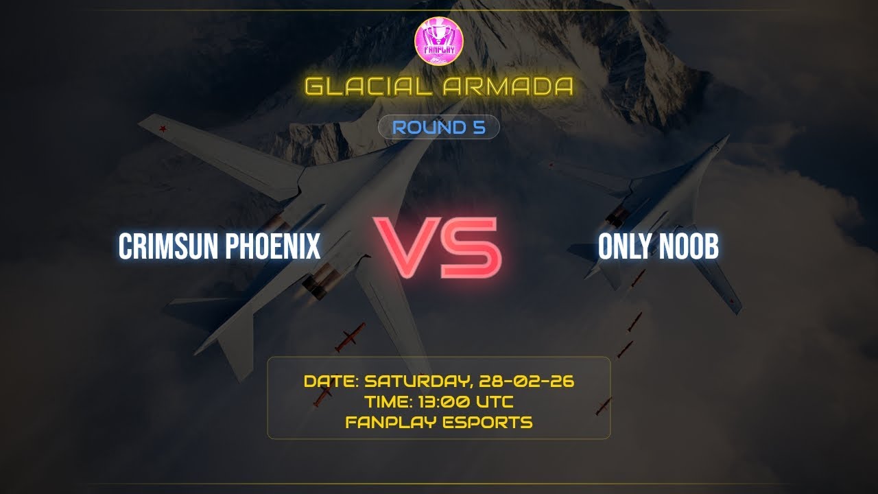 SEMI | CRIMSUN PHOENIX vs ONLY NOOB | match 1  | fnp eSports| GLACIAL ARMADA