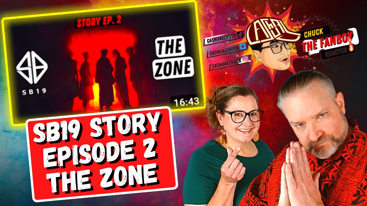 First Time Reaction to "SB19 Story Episode 2: The Zone" by Cashual Chuck