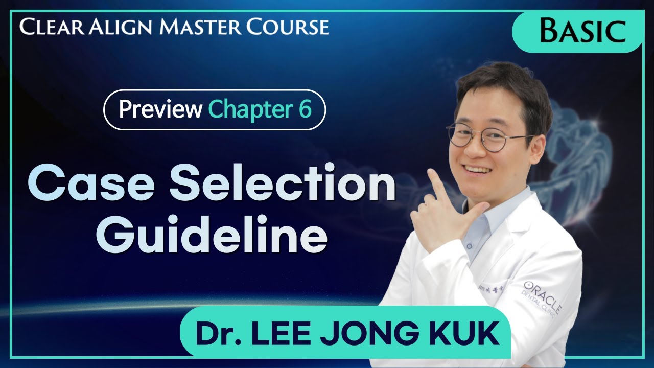[Clear Aligner Master Course] Case Selection Guideline (AI Voice-Over)