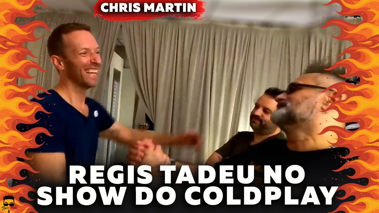 Regis Tadeu é Convidado Por Chris Martin Para Show do Coldplay