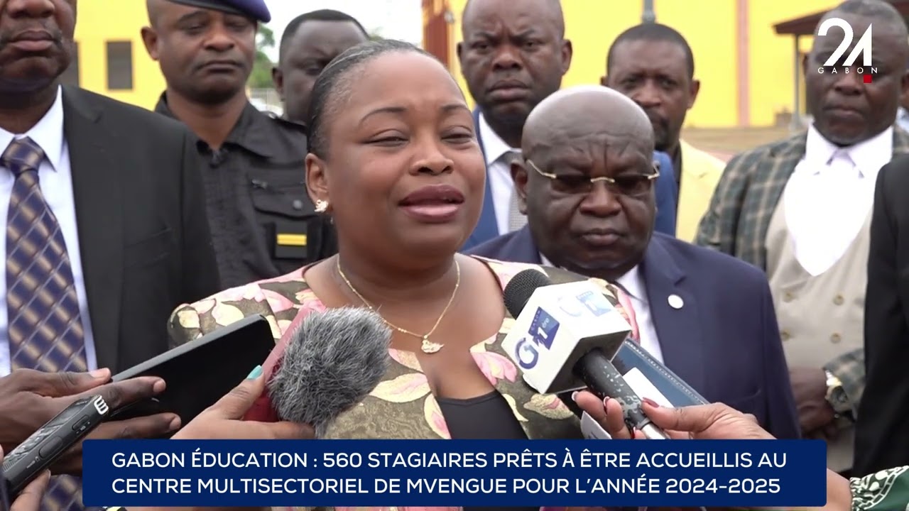 GABON ÉDUCATION 560 STAGIAIRES PRÊTS À ÊTRE ACCUEILLIS AU CENTRE MULTISECTORIEL DE MVENGUE.