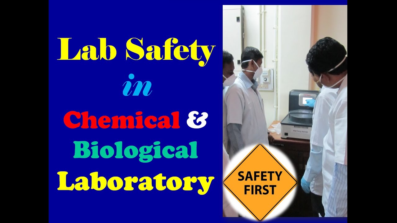 Lab Safety in Chemical and Biological Laboratory