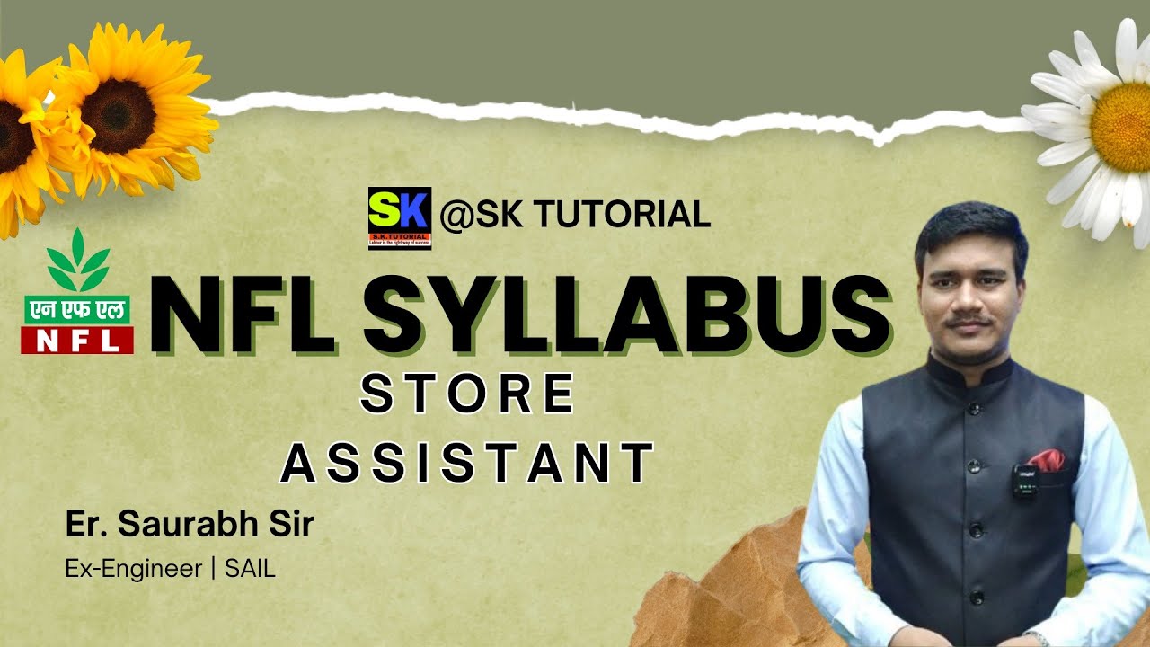 NFL Recruitment 2024 | Store Assistant Syllabus | NFL Exam Syllabus | Er Saurabh Sir |@SKTutorialOfficial