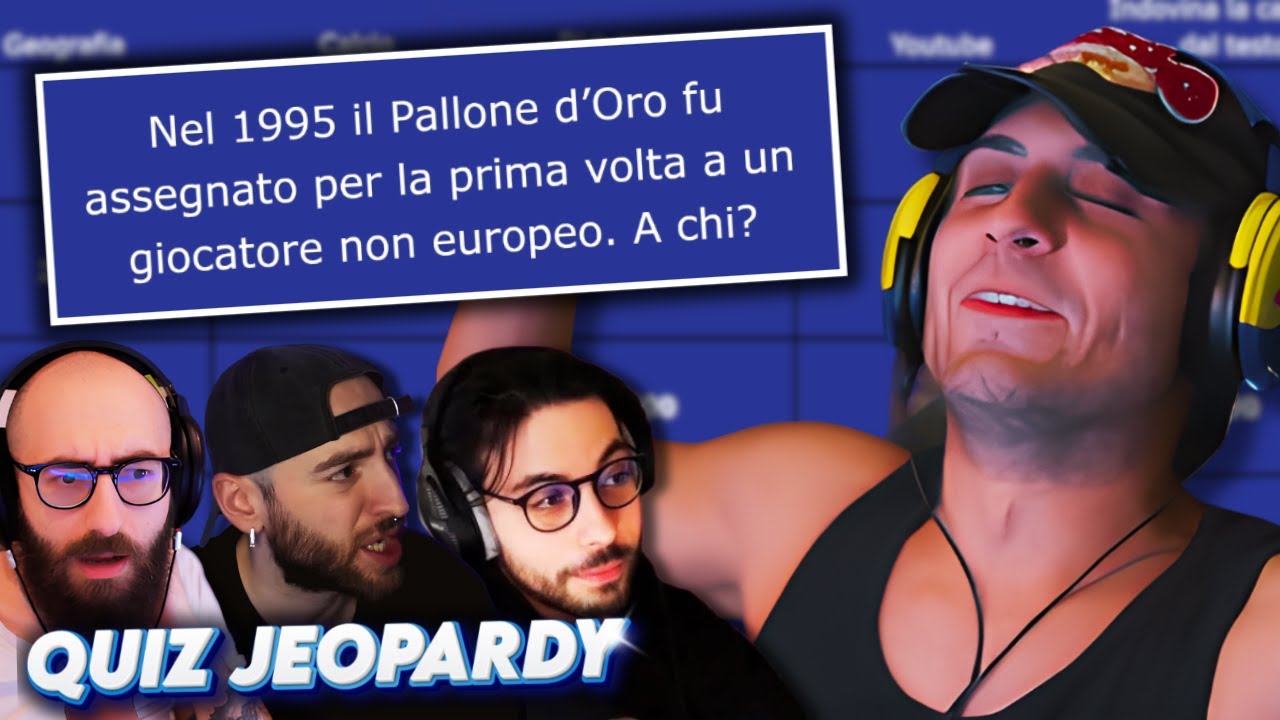 E ANCHE QUESTA VOLTA.. 👑 QUIZ JEOPARDY Con BLUR, MARZA, FAZZONE e PESH