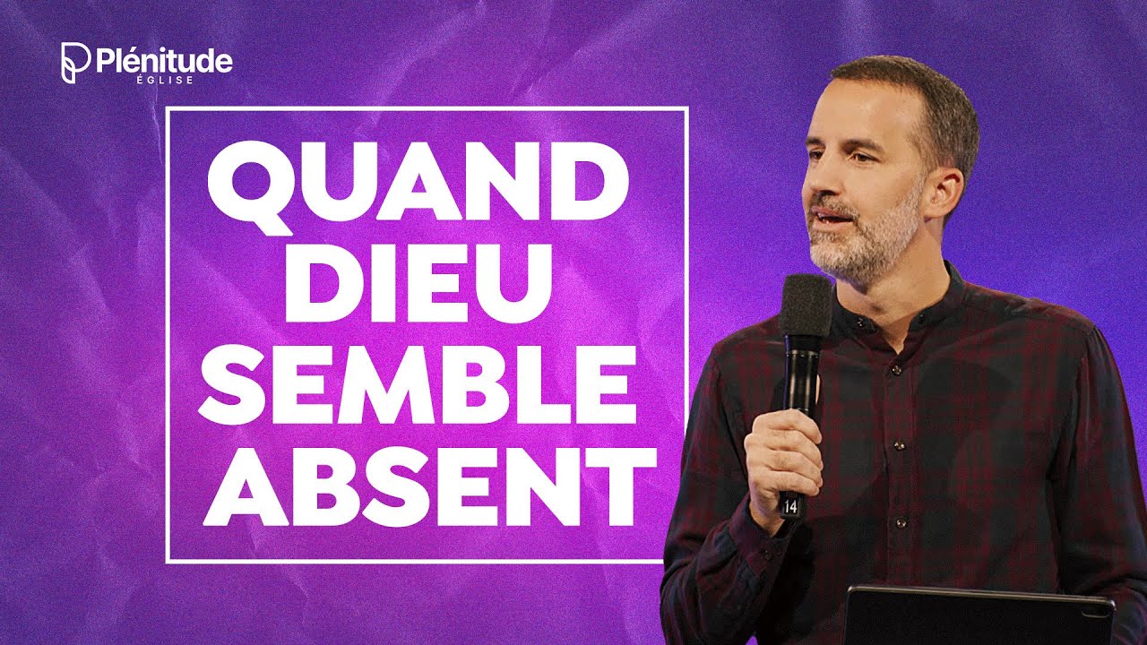 Quand Dieu semble absent 