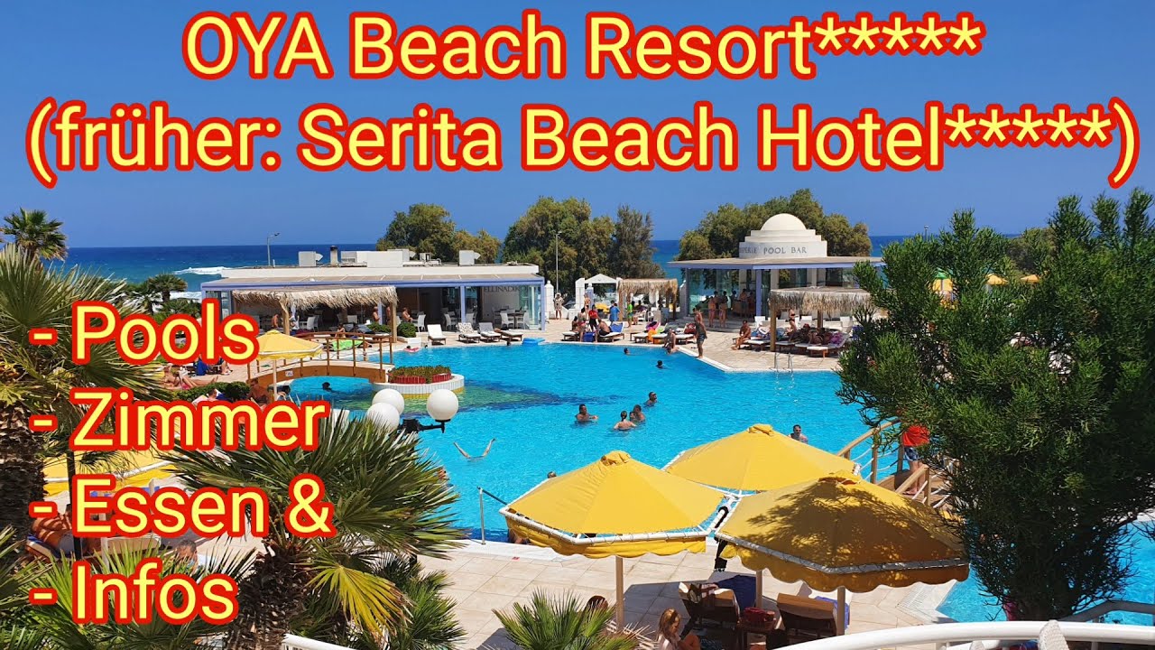 OYA Beach Resort***** (früher Serita Beach) - Kreta (Crete): Pools, Zimmer, Essen und Infos 08-2021