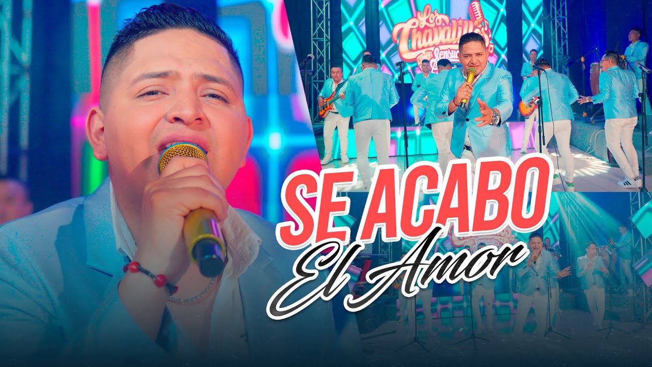Se Acabo El Amor - Los Chavalillos Sensuales / Video Oficial