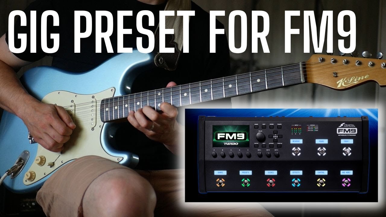 My Gigging Preset for Fractal FM9 - What a GREAT Unit!