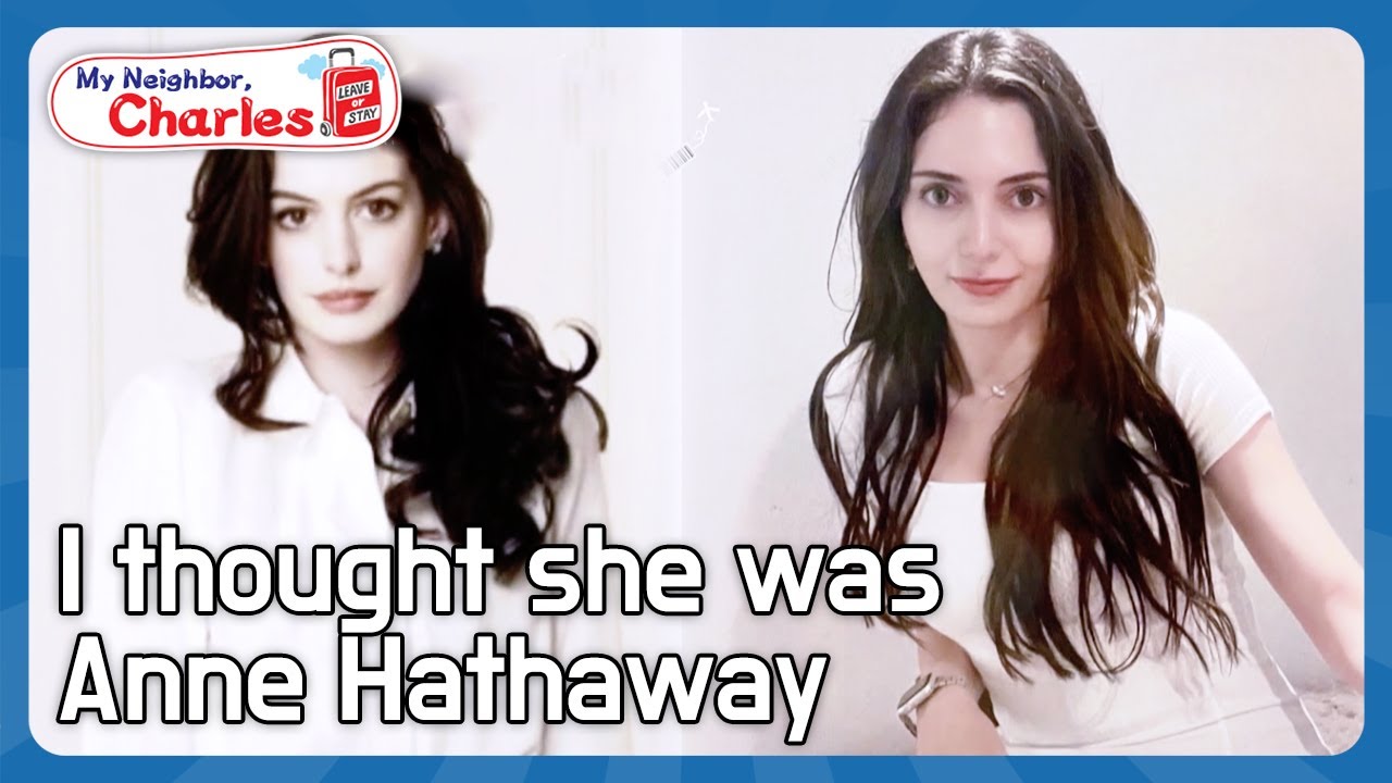 Let me show you who Anne Hathaway is.😁 [My Neighbor Charles : Ep.380-2] | KBS WORLD TV 230410