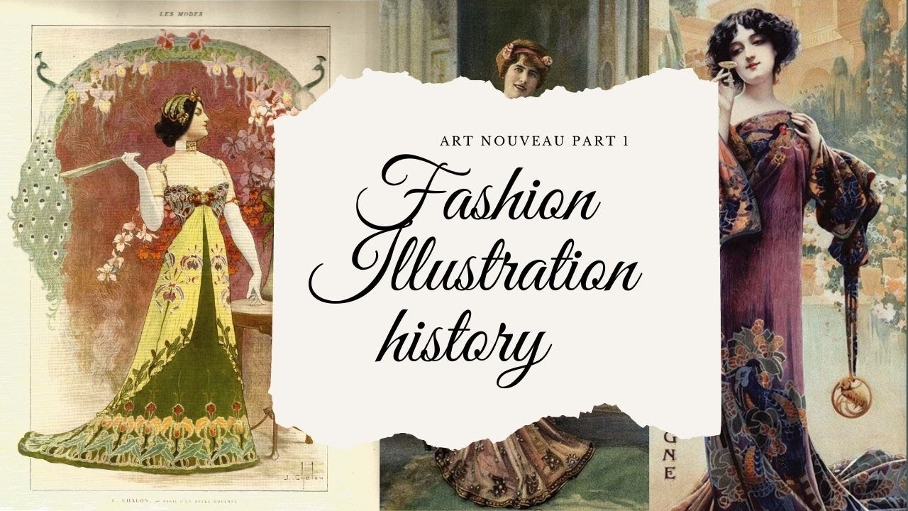 Fashion Illustration History : Art Nouveau Period 1890-1910