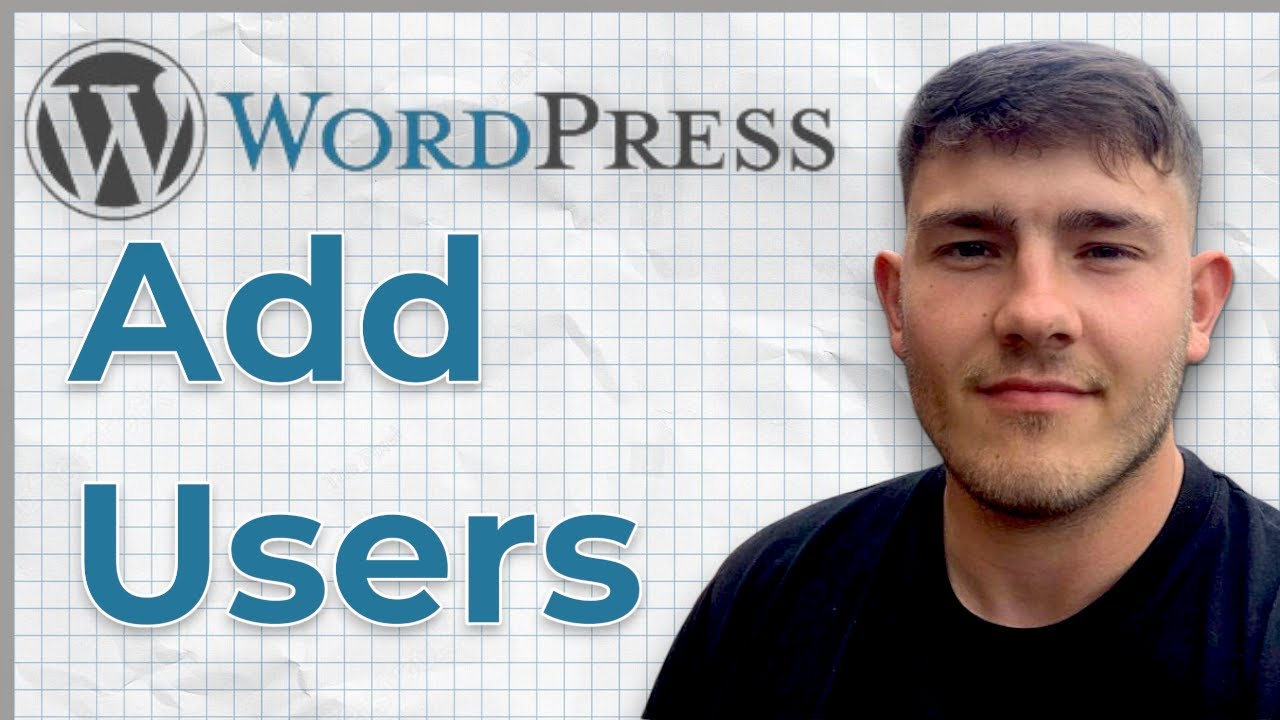 How To Add New Users To Your WordPress Site (2025 Guide)