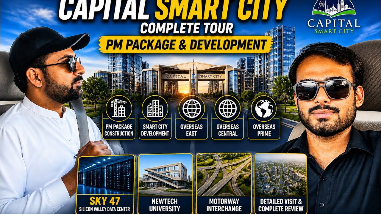 Capital Smart City Complete Tour with Riaz Bhai | Latest Development Update