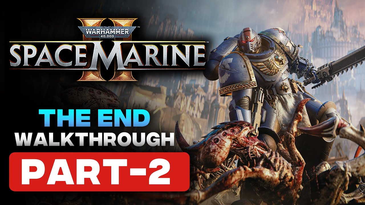 Warhammer 40,000 Space Marine 2 Walkthrough Gameplay | No Commentary | Full Game Part 2