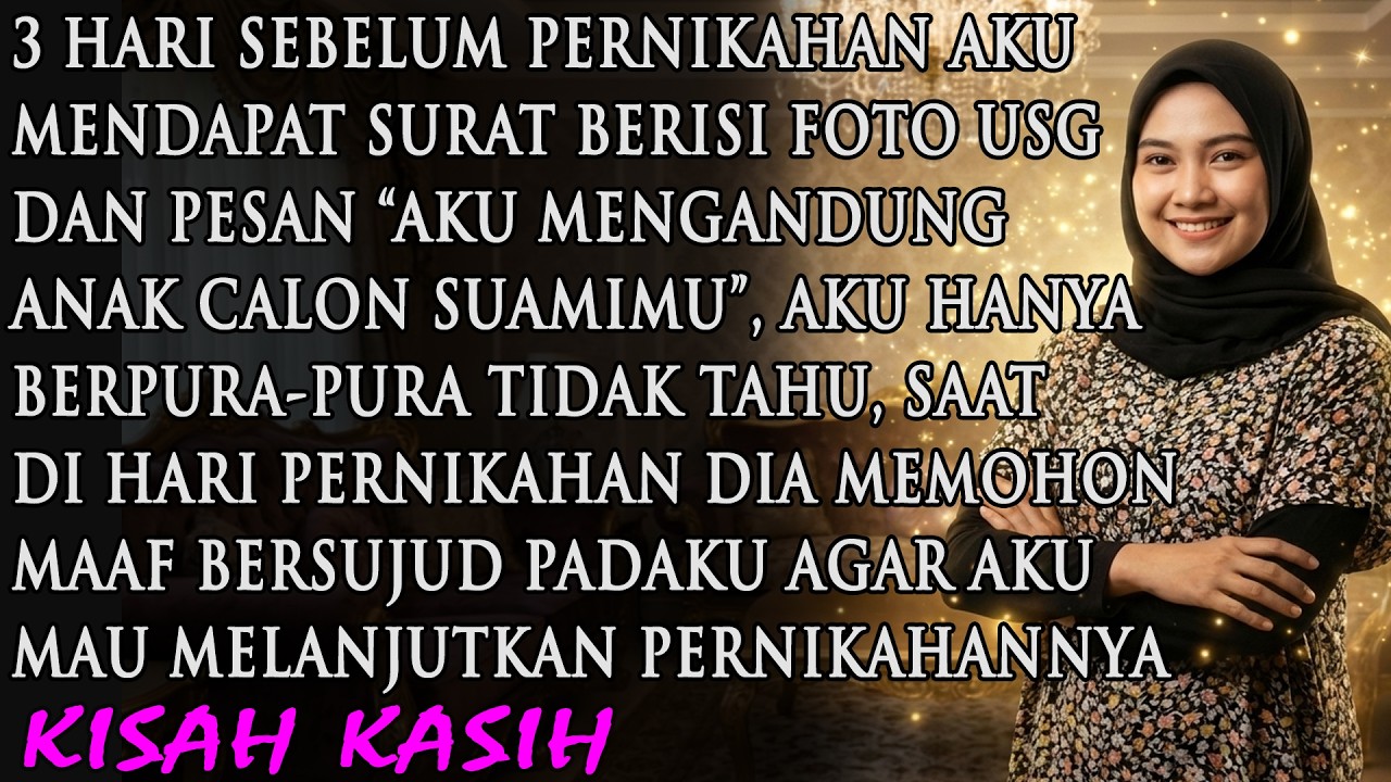 3 HARI SEBELUM PERNIKAHAN AKU MENDAPAT SURAT FOTO USG DAN PESAN 