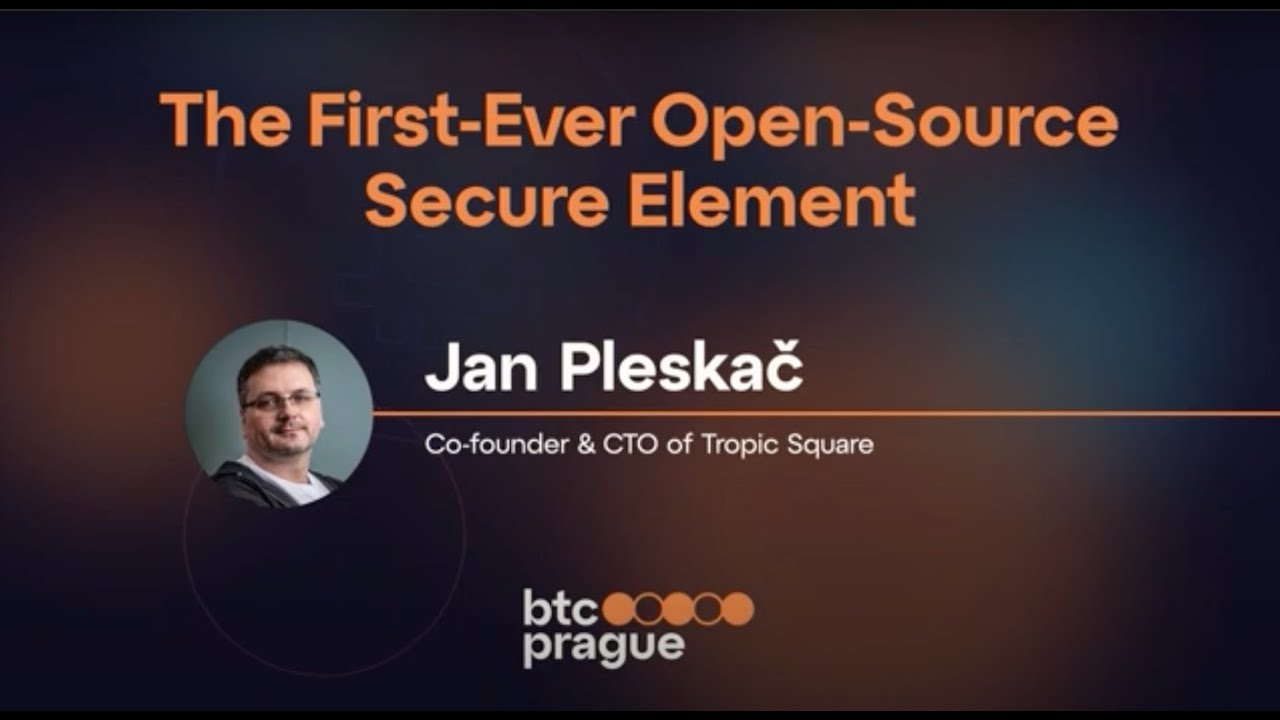 Jan Pleskač - The First-Ever Open-Source Secure Element (BTC Prague 2023 Keynote)