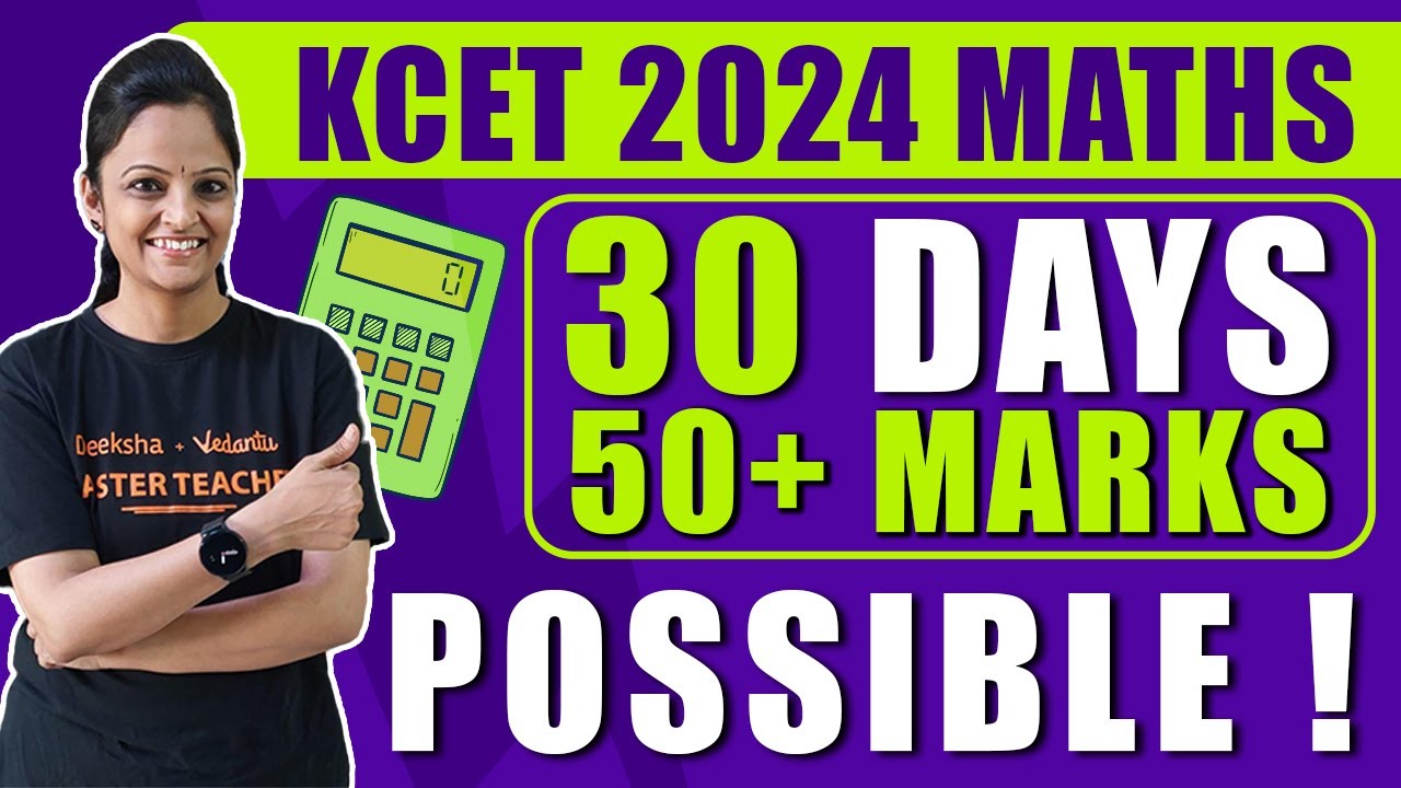 KCET 2024 Maths Preparation Strategy to Score 50+ Marks in Last 30 Days