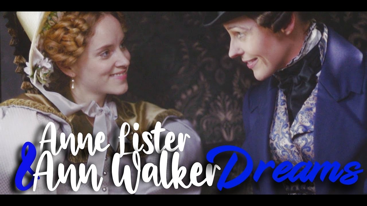 Anne Lister & Ann Walker // Dreams