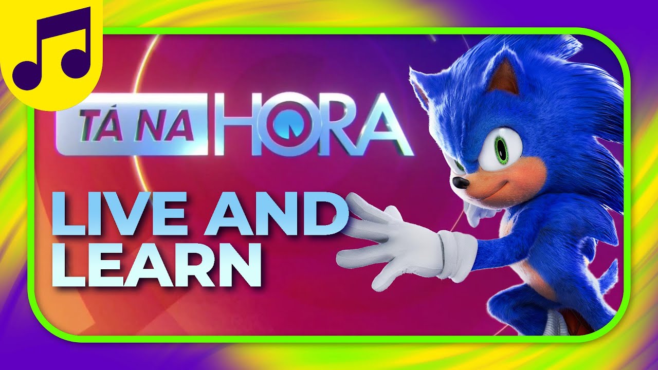 [🎶MASHUP] Live And Learn (SA2) + Tá Na Hora SBT [2024 (1)]