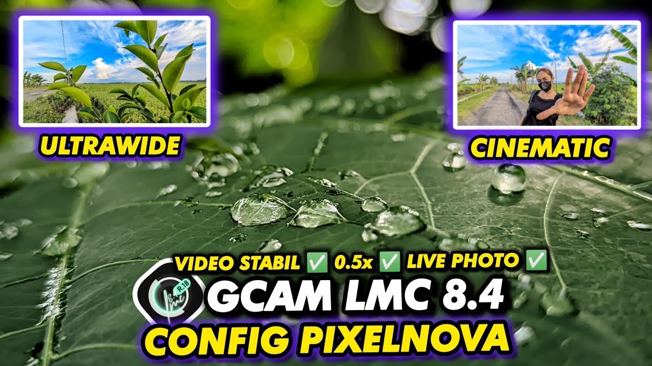 Hasil foto & video jadi Maksimal Pakai ini‼️Gcam Lmc 8.4 Config Pixelnova dijamin worth it 