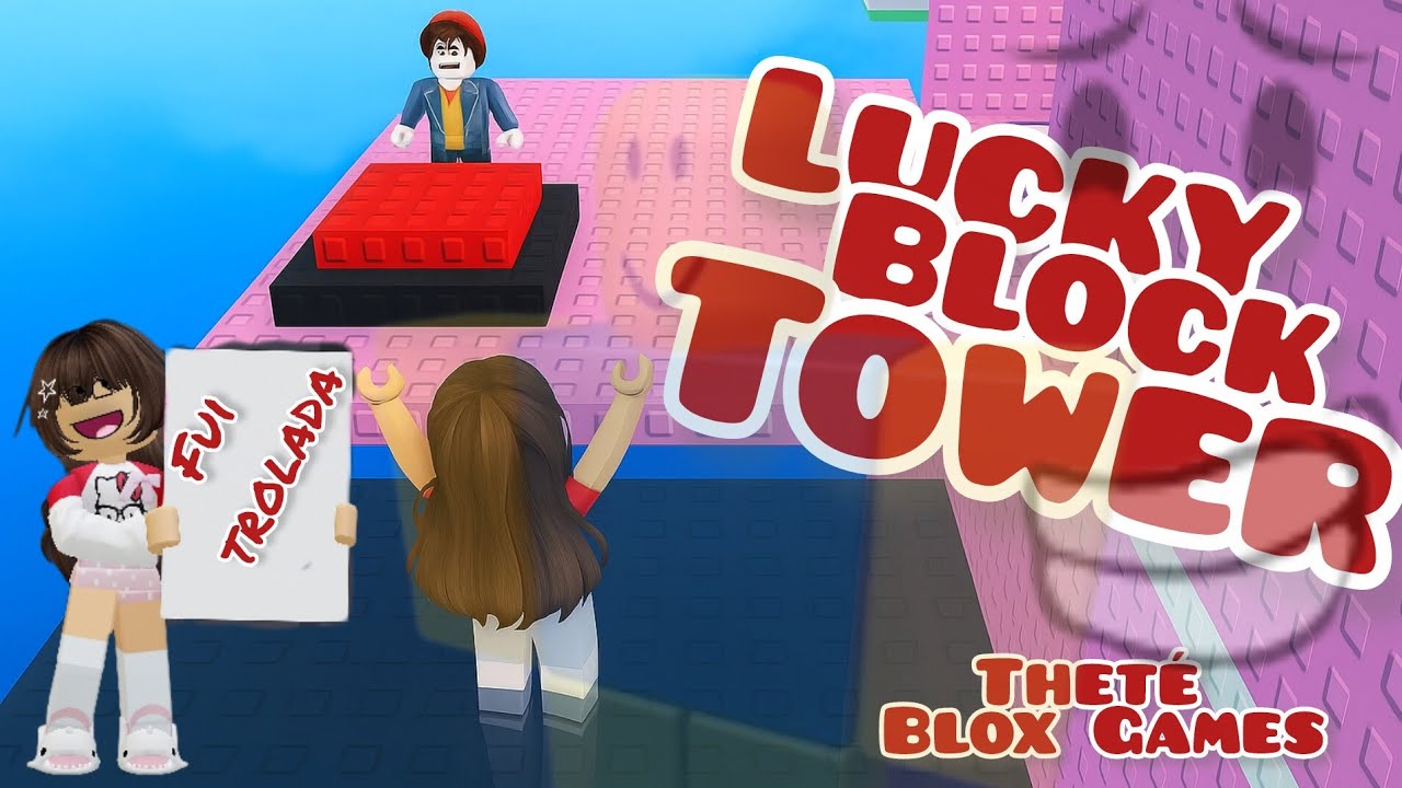 💥🤪FUI TROLLADA no Lucky Block Tower! 😂🎲