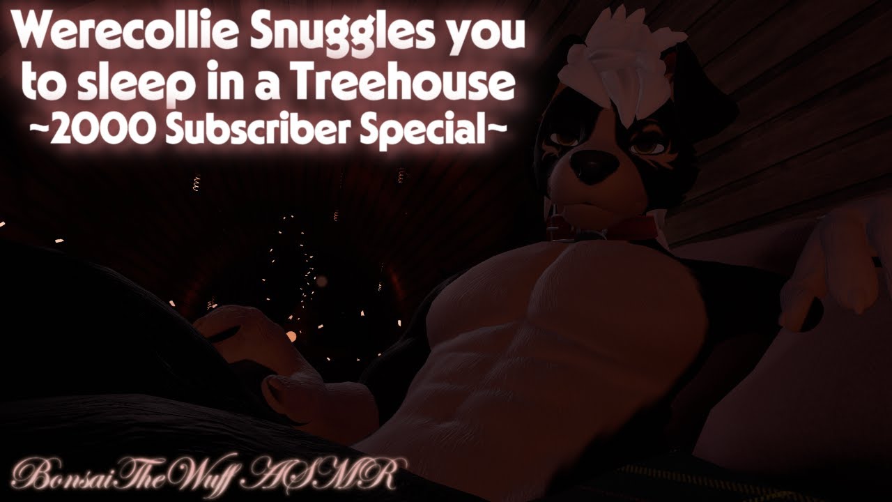 Furry ASMR ~ Werecollie pulls You into his chest Floof for some Snuggling Cuddles in a Treehouse