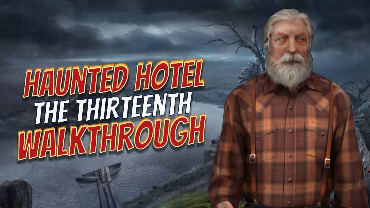 Haunted Hotel 13 The Thirteenth Walkthrough | @GAMZILLA