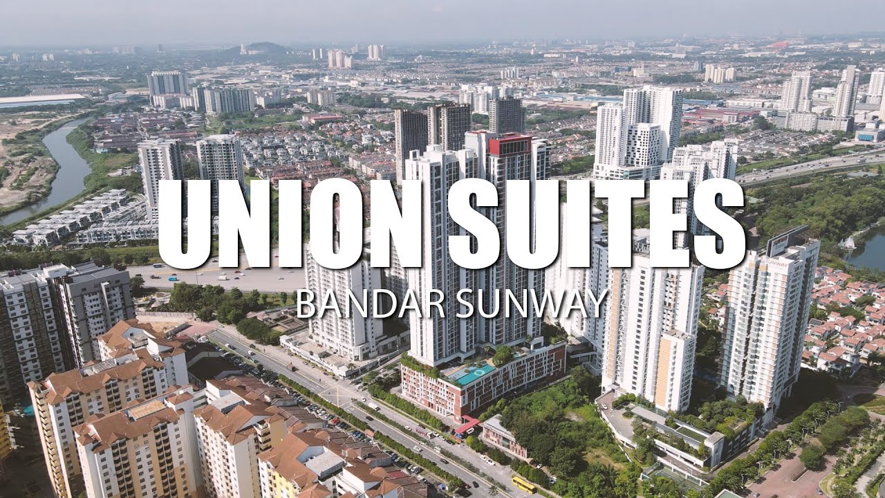 PROPERTY REVIEW #380 | UNION SUITES, BANDAR SUNWAY