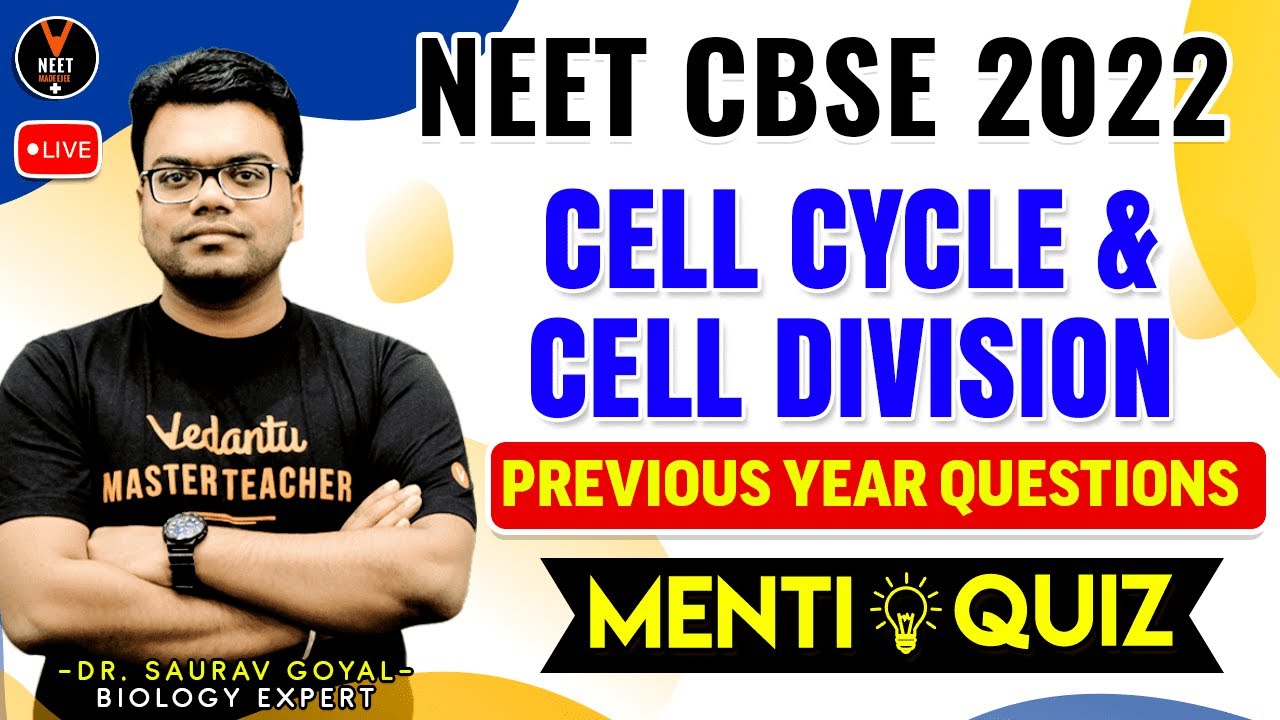 Cell Cycle and Cell Division Class 11 | Previous Year NEET Questions | NEET 2022 | NEET Biology