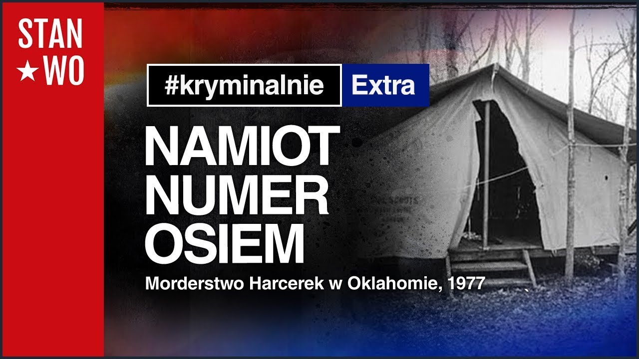 Tajemnica Namiotu Numer Osiem - KryminalnieExtra #19